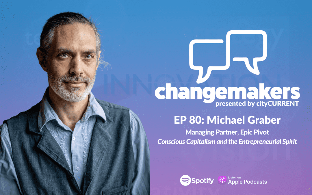 Michael Graber featured on ChangeMakers Podcast